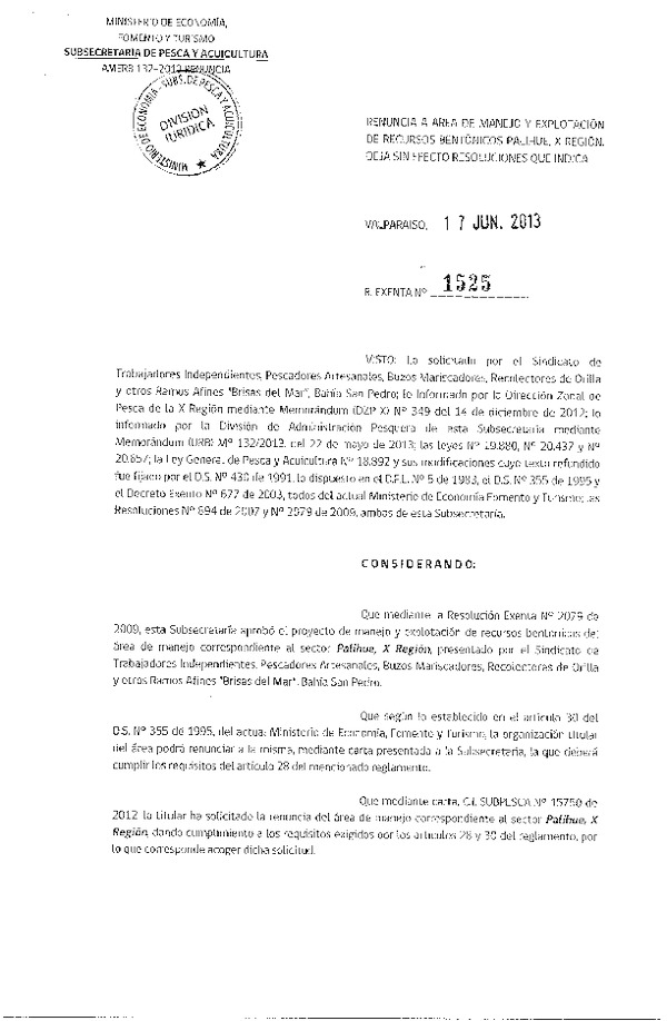 R EX Nº 1525-2013 Acoje solictud de renuncia. deja sin efecto resoluciones.