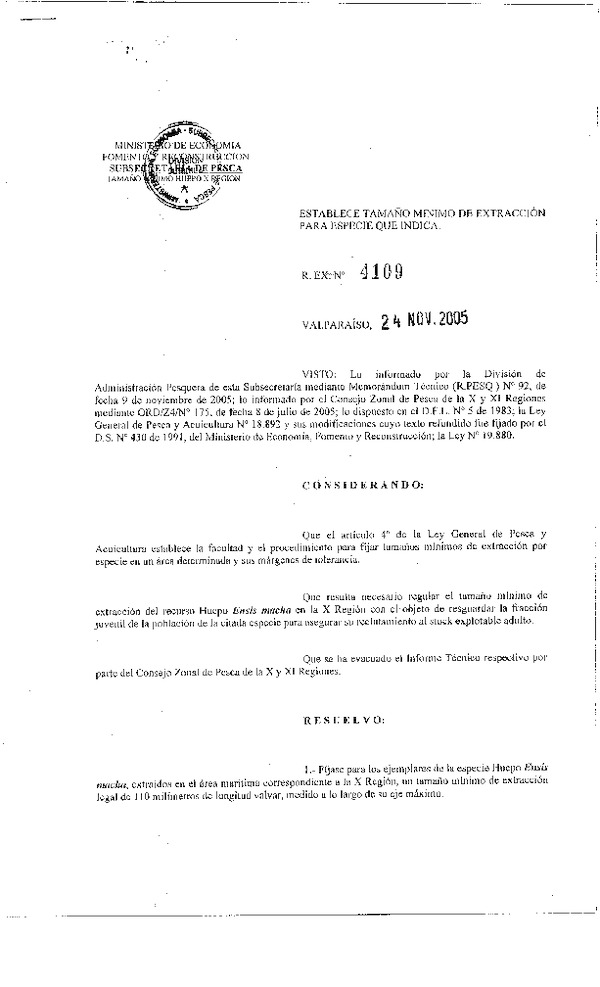 R EX. N° 4109-2005 Establece Tamaño Mínimo de Extracción Huepo X Región. (F.D.O. 02-12-2005)