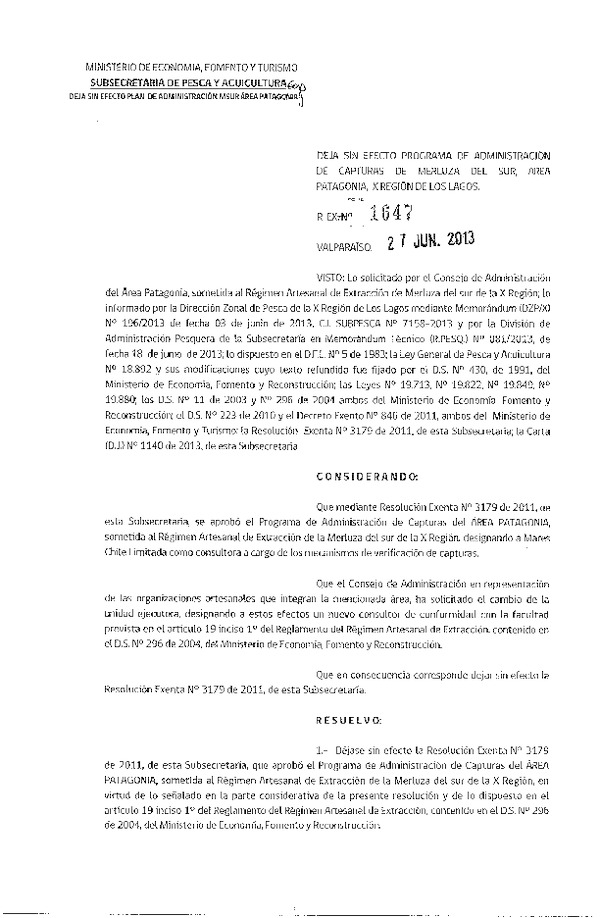 R EX Nº 1647-2013 Deja sin efecto R EX Nº 3179-2011 Programa de Administración de captura Merluza del sur Patagonia X Región.