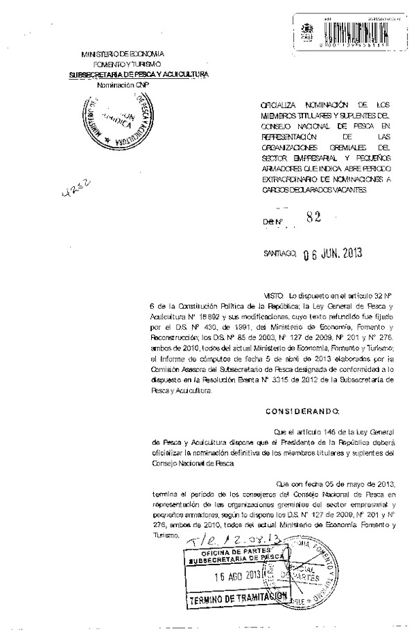 D.S. N° 82-2013 Oficializa Nominación de los Miembros Titular y Suplentes del Consejo Nacional de Pesca en representaciión de las Organizaciones Gremiales del sector Laboral y pequeños armadores que se indica. (F.D.O. 22-08-2013)