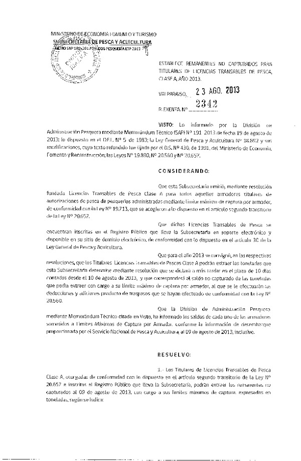 R EX 2342-2013 Establece remanentes no capturados para titulares de licencias transables de Pesca Clase A, Año 2013. (F.D.O. 29-08-2013)