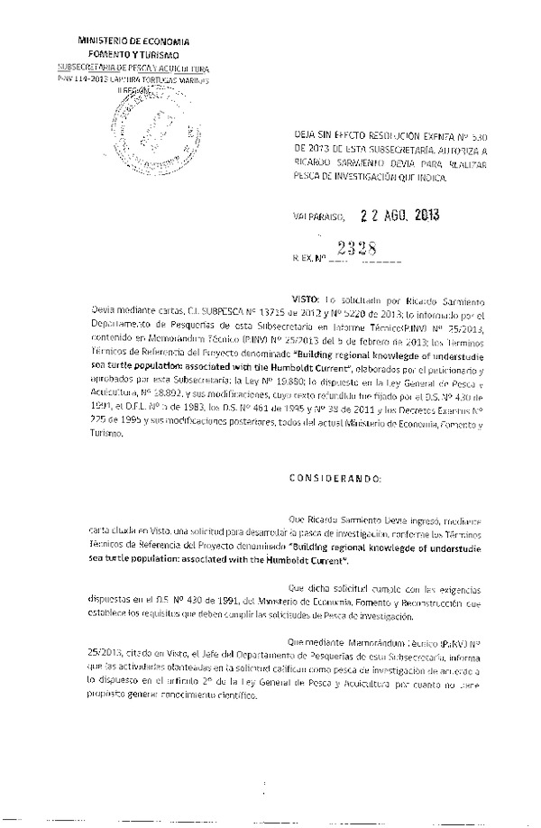 R EX Nº 2328-2013 Deja sin efecto R EX Nº 530-2013. Autoriza pesca de investigación. Tortugas marinas II Región.