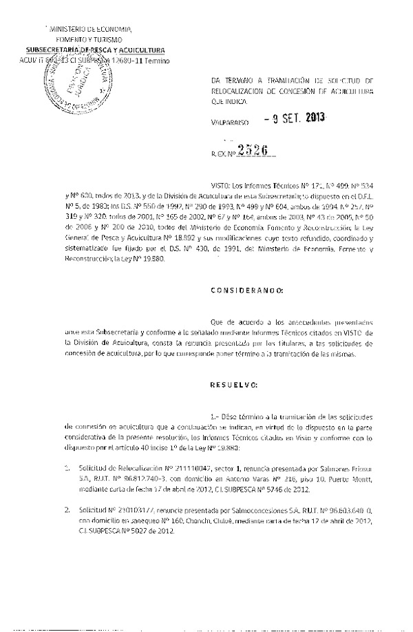R EX Nº 2526-2013 Da término a Tramitación a Solicitudes de concesión de Acuicultura que indica.