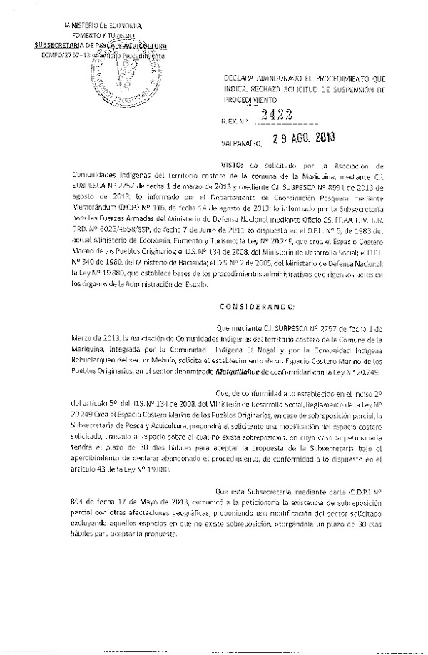 R EX Nº 2422-2013 Declara abandonado el pricedimiento que indica. Rechaza solicitud de suspensión de procedimiento.