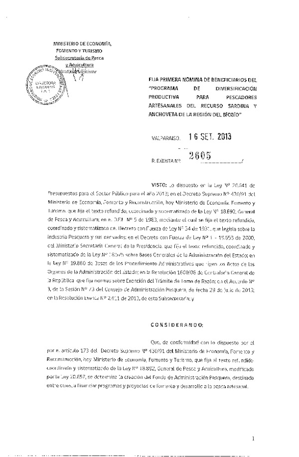 R EX N°2605-2013 Fija 1º Nómina de beneficiarios del Programa de Diversificación Productiva para Pescadores Artesanales del recurso sardina y anchoveta de la Región del BíoBío.