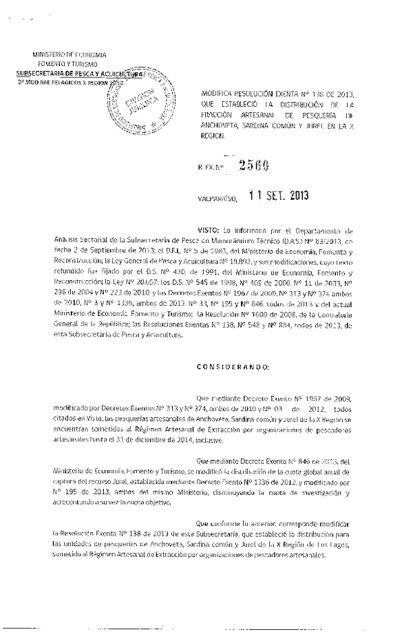 R EX 2560-2013 Modifica R EX Nº 138-2013 Distribución de la Fracción Artesanal de Jurel X Reg. (F.D.O. 23-09-2013)