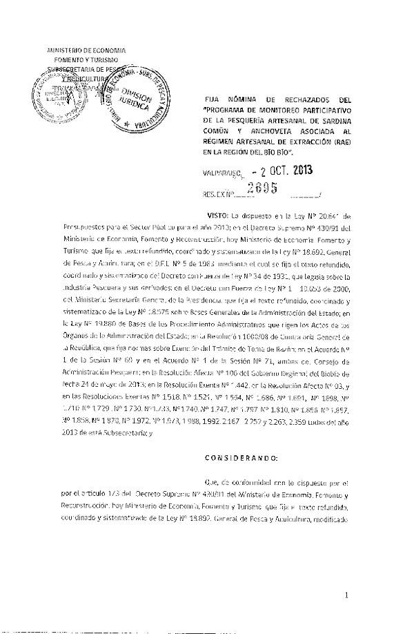 R EX Nº 2695-2013 Fija Nómina de Rechazados del Programa de Monitoreo Participativo de la Pesquería Artesanal de Sardina Común y Anchoveta Asociada al Régimen Artesanal de Extracción (RAE) en la Región del Bío Bío.