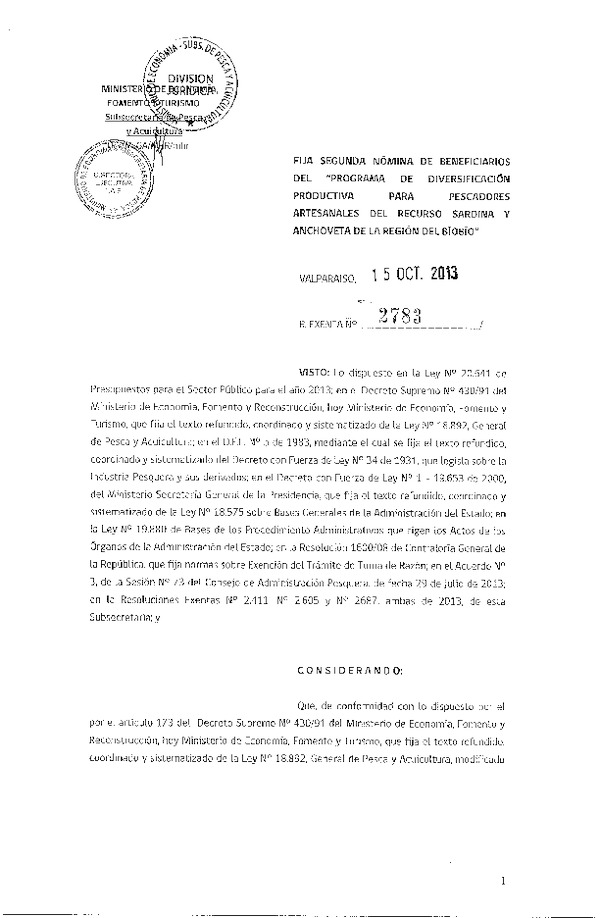 R EX Nº 2783-2013 Fija Segunda Nómina de beneficiarios del Programa de Diversificación Productiva para Pescadores Artesanales del Recurso Sardina y Anchoveta de la Región del Bío Bío.