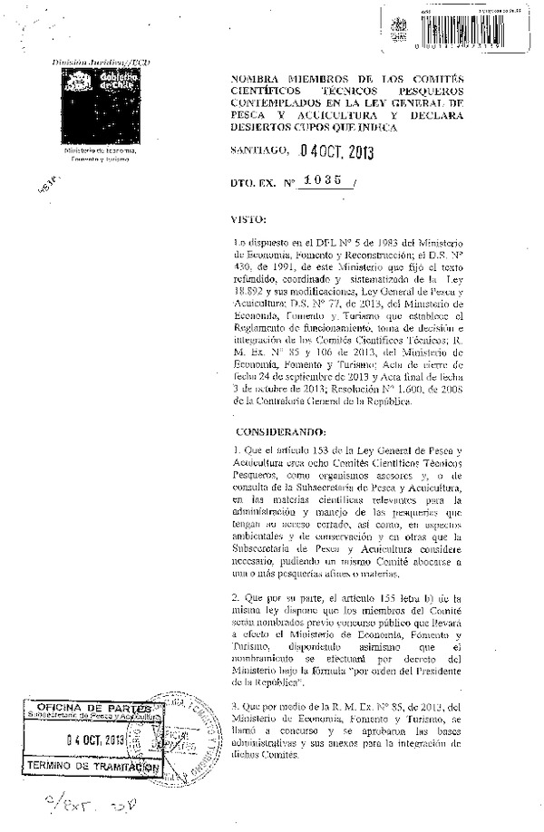 D EX Nº 1035-2013 Nombra Miembros de los Comités Científicos Técnicos Pesqueros Contemplados en la Ley General de Pesca y Acuicultura y Declara desierto cupos que indica. (F.D.O. 16-10-2013)