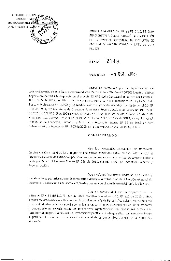 R EX 2749-2013 Modifica R EX Nº 32-2013 Distribución de la Fracción Artesanal de Anchoveta, Sardina Común y Jurel V Reg. (F.D.O. 17-10-2013)