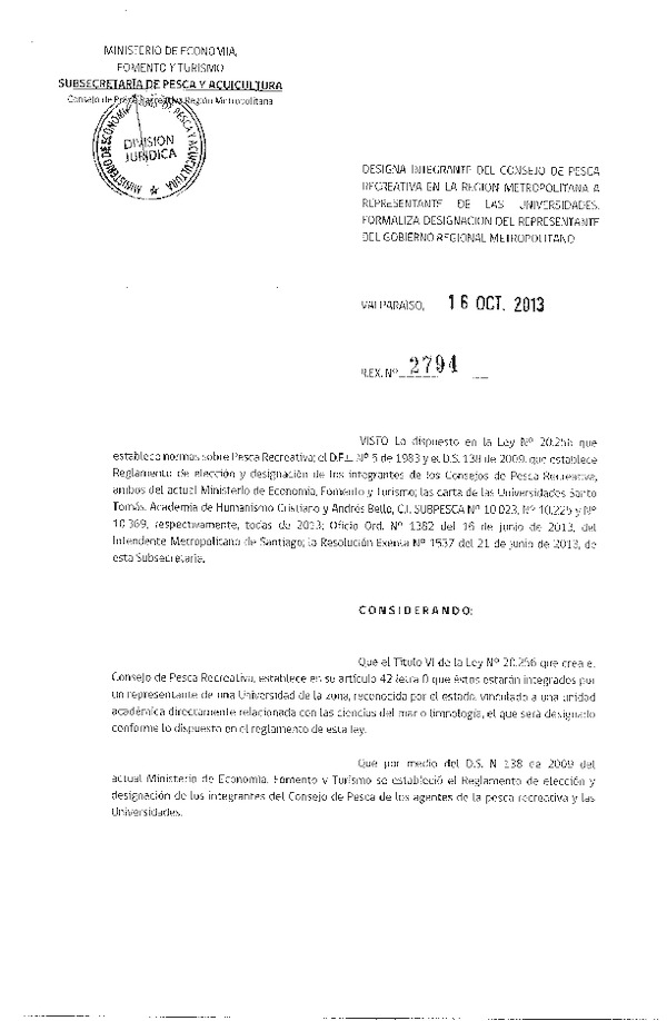 R EX Nº 2794-2013 Designa Integrante del Consejo de Pesca Recreativa de la Región Metropolitana (F.D.O. 23-10-2013)