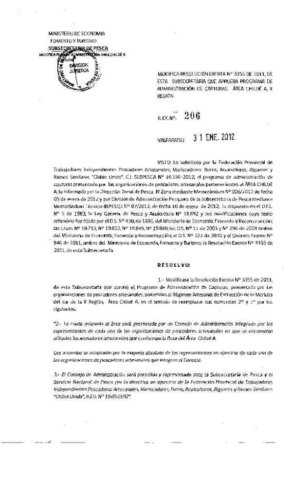  R EX Nº 206-2012 Modifica R EX Nº 3355-2011 Aprueba programa de Administración de capturas Merluza del sur área Choloé A X Región.