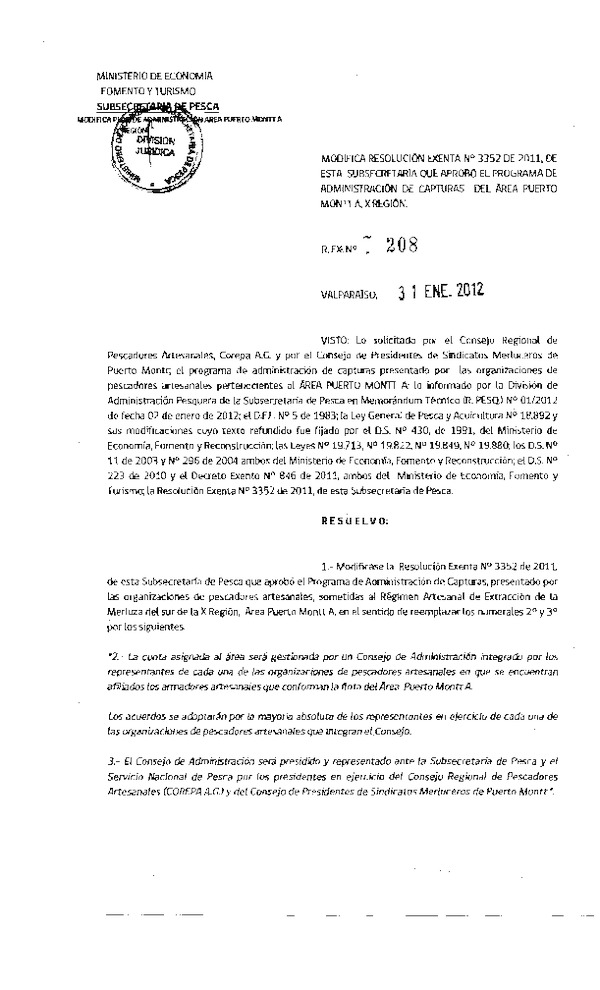  R EX Nº 208-2012 Modifica R EX Nº 3352-2011 Aprueba programa de Administración de capturas Merluza del sur área Puerto Montt A, X Región.