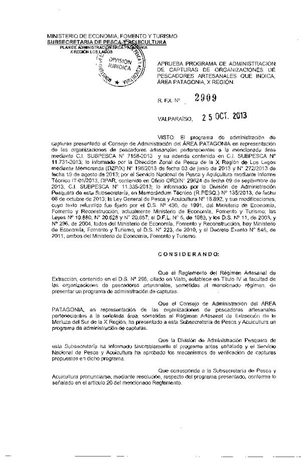 R EX Nº 2909-2013 Aprueba Programa de Administración de captura de Orgazaciones de Pescadores Artesanales. área Patagonia, X Región.
