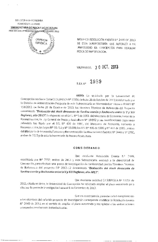 R EX Nº 2989-2013 Modifica R EX Nº 2449-2013 Evaluación de stock desovante de Sardina común y Anchoveta entre la V-XIV Región.