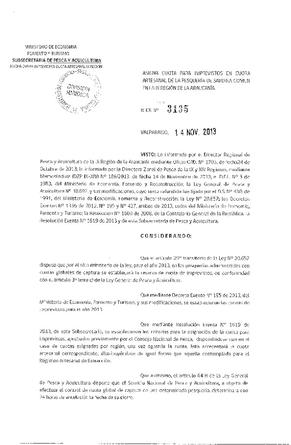 R EX Nº 3135-2013 Asigna cuota para Imprevistos en Cuota Artesanal de la Pesquería Sardina común, IX Región. (F.D.O. 19-11-2013)