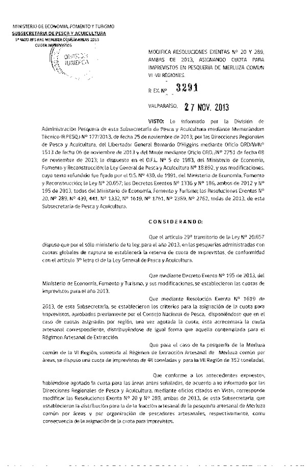 R EX Nº 3291-2013 Modifica R EX Nº 20 y 289, ambas de 2013 Distribución de la Fracción Artesanal Merluza común VI-VII Región. (F.D.O. 04-12-2013)