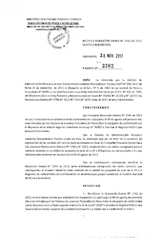 R EX Nº 3302-2013 Rectifica R EX Nº 2342-2013 Establece remanentes no capturados para titulares de licencias transables de Pesca Clase A, Año 2013. (F.D.O. 06-12-2013)