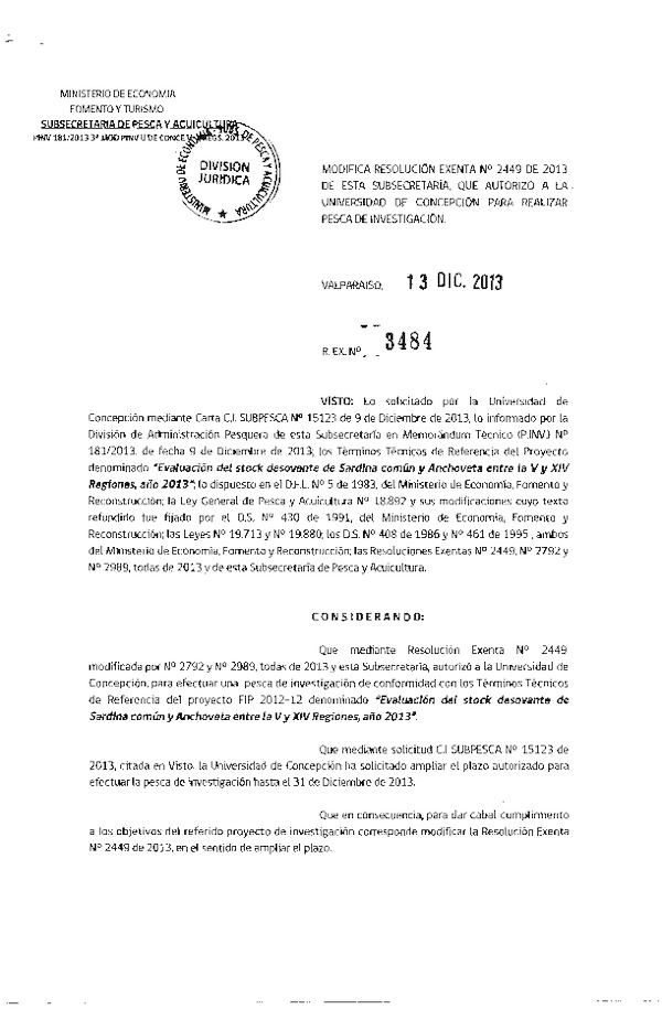 R EX Nº 3484-2013 Modifica R EX Nº 2449-2013 Stock desovante Sardina común y Anchoveta V-XIV Región.