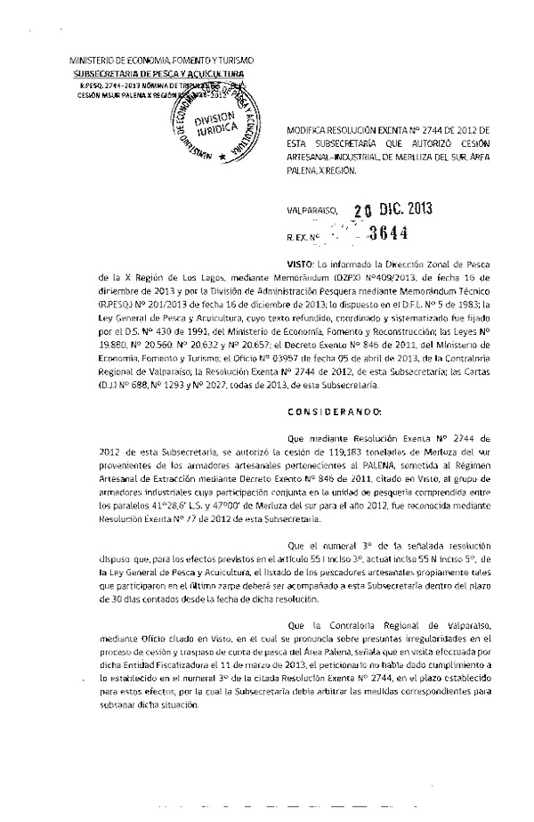 R EX Nº 3644-2013 Modifica R EX Nº 2744-2012 Autoriza Cesión Recurso Merluza del sur área Palena X Región.
