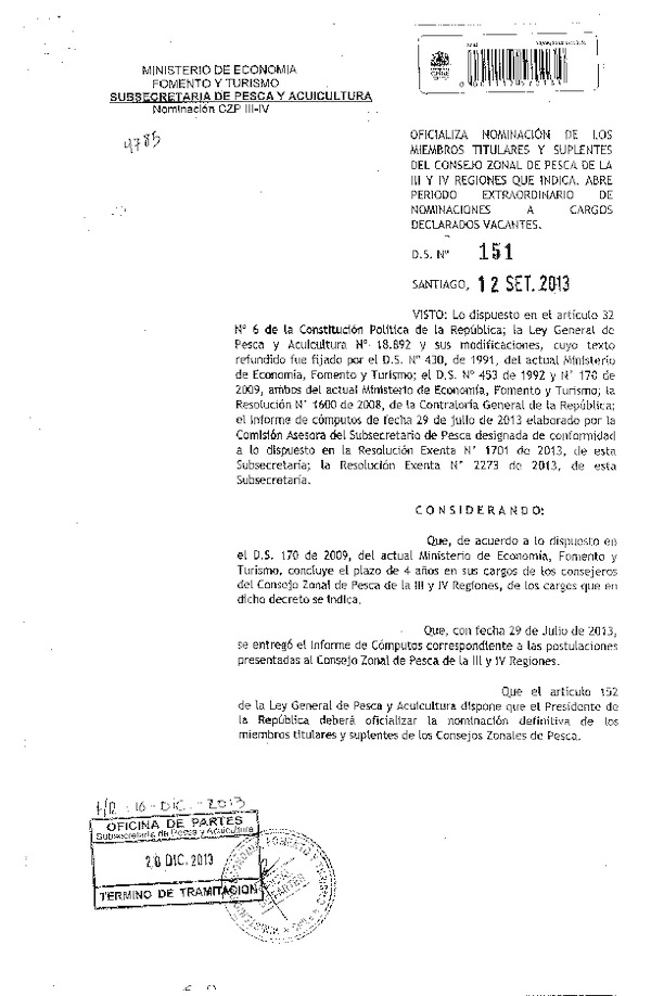 D.S. Nº 151-2013 Oficializa Nominación de Consejeros del Consejo Zonal de Pesca, III-IV Regiones y abre período extraordinario de Postulación. (F.D.O. 26-12-2013)