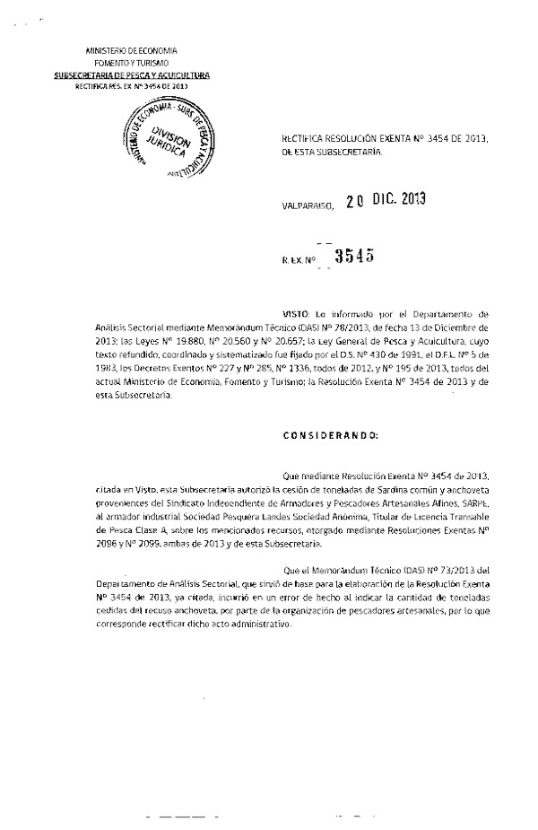 R EX Nº 3545-2013 Rectifica R EX Nº 3454-2013 Autoriza Cesión Recurso Anchoveta y Sardina común VIII Región.