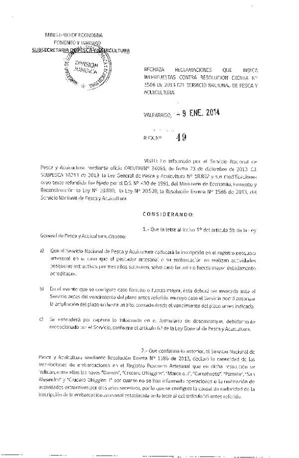 R EX Nº 49-2014 Rechaza Reclamaciones que Indica Interpuestas contra R EX Nº 1586-2013 del Servicio Nacional de Pesca y de Acuicultura. (F.D.O. 17-01-2014)