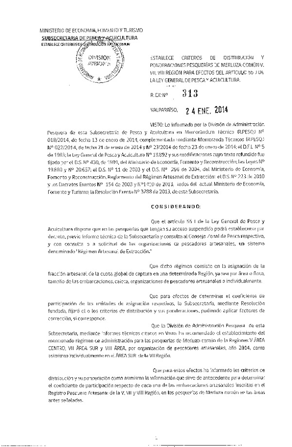 R EX Nº 313-2014 Establece Criterios de Distribución y Ponderaciones Pesquerías de Merluza Común V, VII y VIII Región. (F.D.O. 31-01-2014)