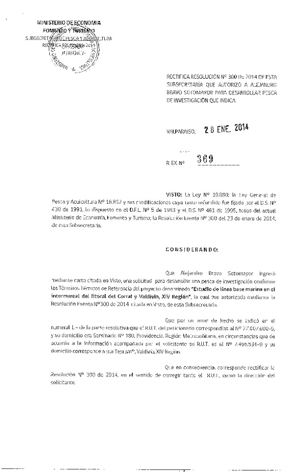 R EX Nº 369-2014 Rectifica R EX Nº 300-2014 Estudio de línea base marina en el intermareal del litoral de Corral y Valdivia, XIV Región.