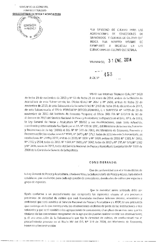 R EX Nº 453-2014 Fija densidad de cultivo para las agrupaciones de concesiones de Sálmonidos y Centros de cultivo que indica. Fija número máximo de ejemplares a ingresar en las estructuras de cultivo que señala.