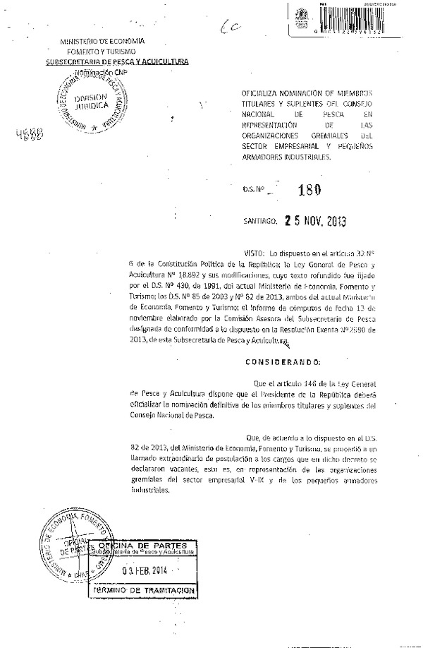 D.S. Nº 180-2013 Oficializa Nominación de Miembros y Suplentes del Consejo Nacional de Pesca en representaciión de las Organizaciones Gremiales del sector Empresarial y Pequeños Armadores Industriales. (F.D.O. 07-02-2014)