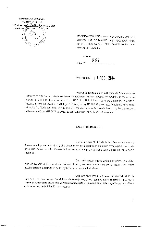 R EX Nº 567-2014 Modifica R EX Nº 2672-2013 Aprueba Plan de manejo para los recursos Huiro negro, Huiro palo y Huiro canutillo, III Región de Atacama.