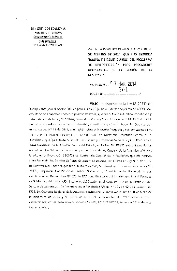 R EX N° 761-2014 Rectifica R EX N° 719-2014 Fija Segunda Nómina de beneficiarios del Programa de Diversificación para Pescadores Artesanales de la Región de la Araucanía.