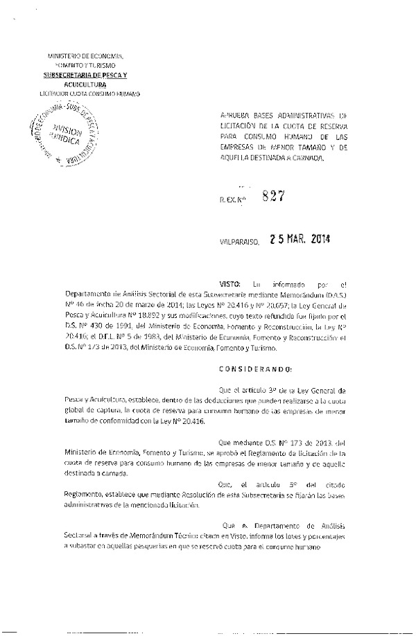 R EX Nº 827-2014 Aprueba Bases Administrativas de Licitación de la Cuota de Reserva para Consumo Humano de las Empresas de Menor Taamaño y de aquella Destinada a Carnada.