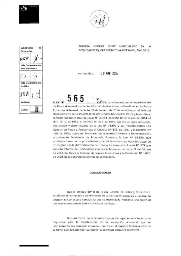 R EX N° 565-2014 Aprueba Informe sobre Habitualidad en la Actividad Pesquera Extractiva Artesanal, Año 2013. (Servicio Nacinal de Pesca y Acuicultura) (F.D.O. 11-04-2014)