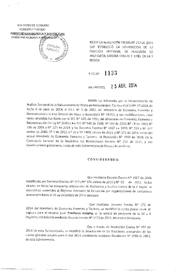 R EX N° 1133-2014 R EX Nº 212-2014 Distribución de la Fracción Artesanal de Pesquería de Anchoveta, Sardina Común y Jurel en la X Región. (Subida a Pag. Web 25-04-2014)