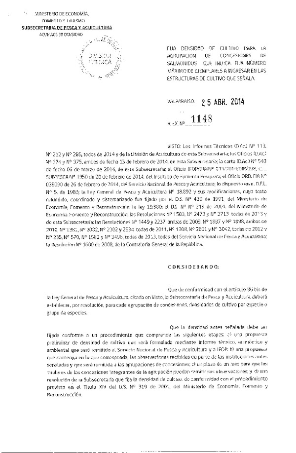 R EX N° 1148-2014 Fija Densidad de Cultivo para la Agrupación de Concesiones de Salmónidos que indica. Fija número Máximo de Ejemplares a Ingresar en las Estructuras de Cultivo que Señala. (Subida a Pag. Web. 28-04-2014)