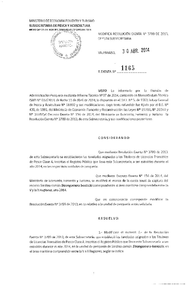 R EX N° 1165-2014 Modifica R EX Nº 3789-2013 Establece Toneladas para Titulares de Licencias Transables de Pesca Clase A, 2014. Fija nómina de Titulares, Arrendatarios y Meros Tenedores. (Subida a Pag. Web 30-04-2014)