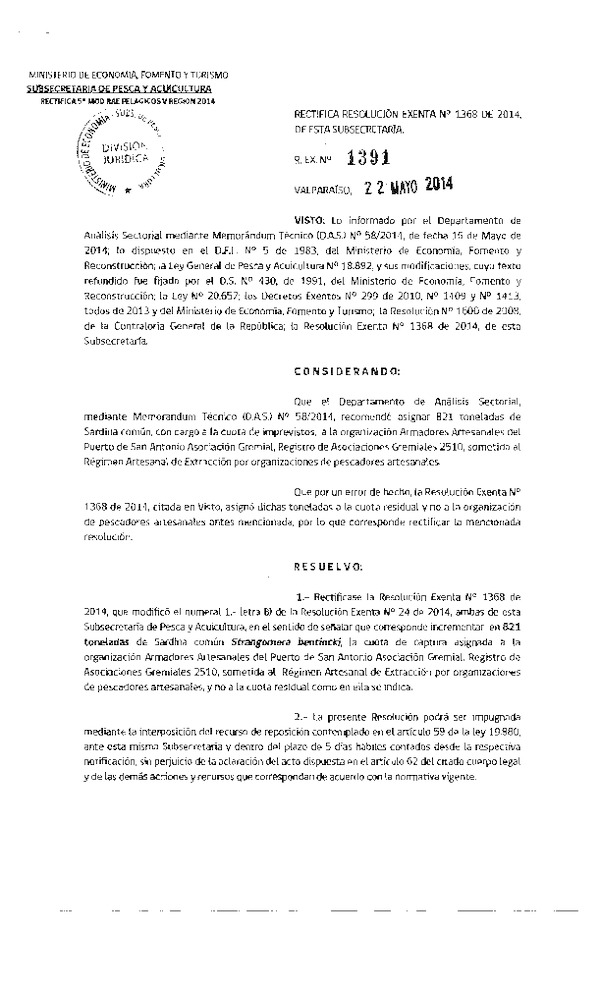 R EX N° 1391-2014 Rectifica R EX N° 1368-2014 que Modificó R EX Nº 24-2014 Distribución de la Fracción Artesanal cuota anual de captura Anchoveta Sardina común y Jurel, V Región. (Subida a Pag. Web 22-05-2014)