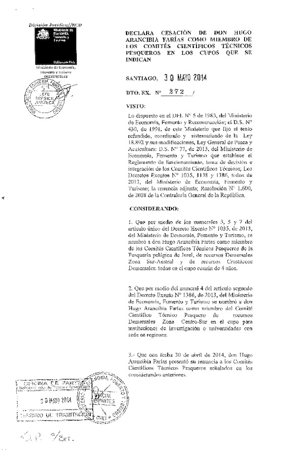D EX Nº 272-2014 Declara Cesación de Don Hugo Arancibia Farías como Miembro de los de los Comités Científicos Técnicos Pesqueros en los cupos que se Indican. (F.D.O. 06-06-2014)