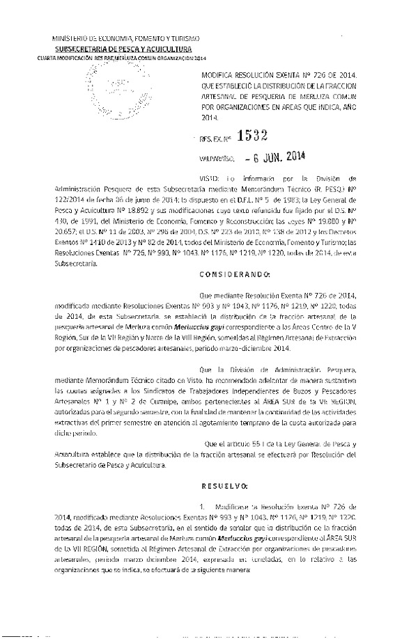 R EX N° 1532-2014 Modifica R EX Nº 726-2014 Distribución de la Fracción artesanal Pesquería de Merluza común por Organización área sur VII Región. (Subida a Pag. Web 09-06-2014)