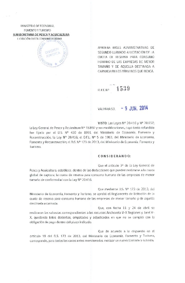 R EX N° 1539-2014 Aprueba Bases Administrativas de Segundo llamado a Licitación de la Cuota de Reserva para Consumo Humano de las Empresas de Menor Taamaño y de aquella Destinada en los Términos que Indica. (Subida s Pag. Web 13-06-2014)