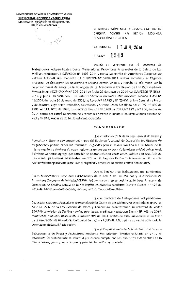 R EX N° 1549-2014 Autoriza Cesión Sardina común, XIV Región, Modifica Resolución que Indica.