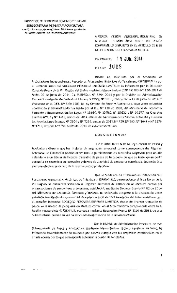 R EX N° 1618-2014 Autoriza Cesión Recurso Merluza común, Área norte VIII Región.