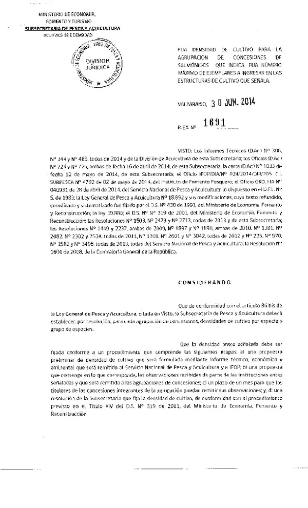 R EX N° 1691-2014 Fija Densidad de Cultivo para la Agrupación de Concesiones de Salmónidos que indica. Fija número Máximo de Ejemplares a Ingresar en las Estructuras de Cultivo que Señala. (Subida a Pag. Web. 03-07-2014)