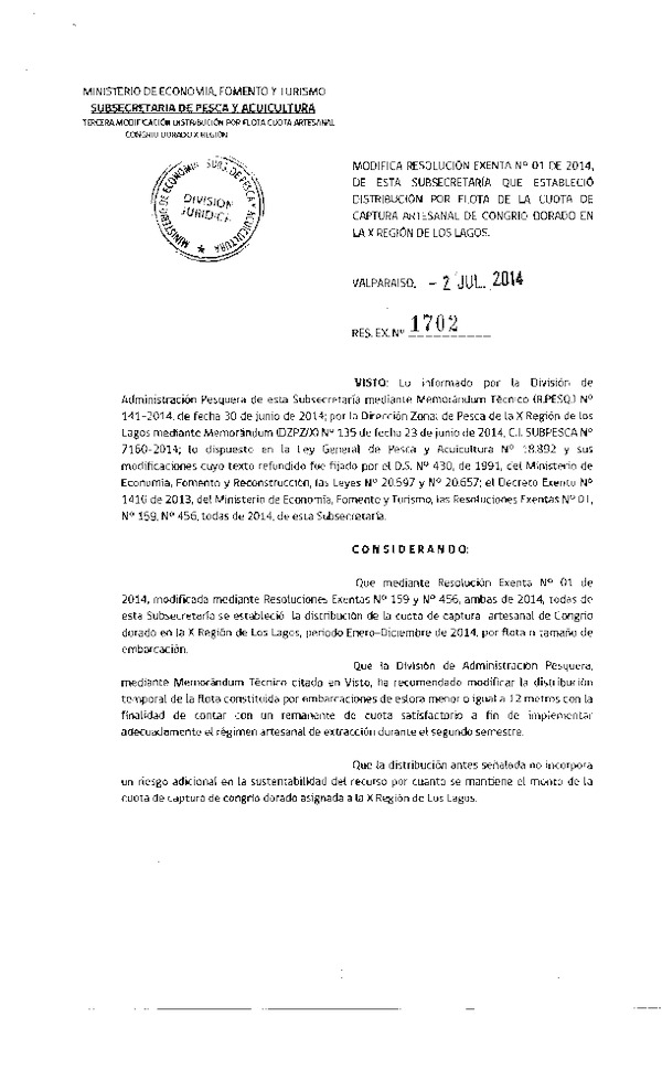 R EX Nº 1702-2014 Modifica R EX Nº 1-2014 que Establece Distribución por Flota de la Cuota de Captura Artesanal de Cogrio Dorado en la X Región de Los Lagos. (Subida a Pag. Web 03-07-2014)