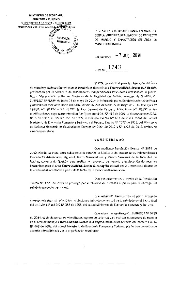 R EX N° 1743-2014 DEJA SIN EFECTO RESOLUCIONES QUE SEÑALA. AUTORIZA PROYECTO DE MANEJO.