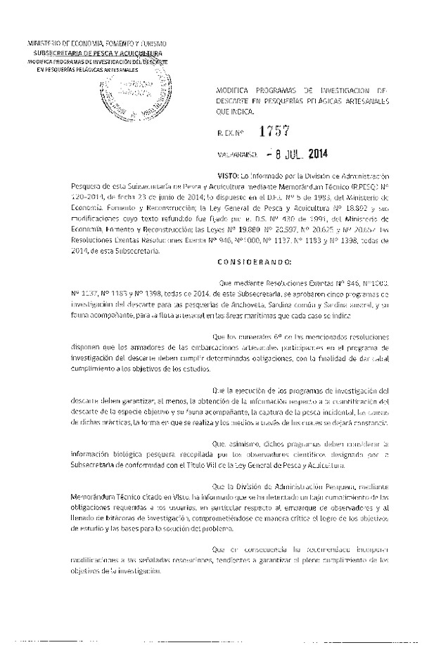 R EX N° 1757-2014 Modifica Programas de Investigación del Descarte en Pesquerías Pelágicas Artesanales que Indica. (Publicada en Pag. Web 09-07-2014)