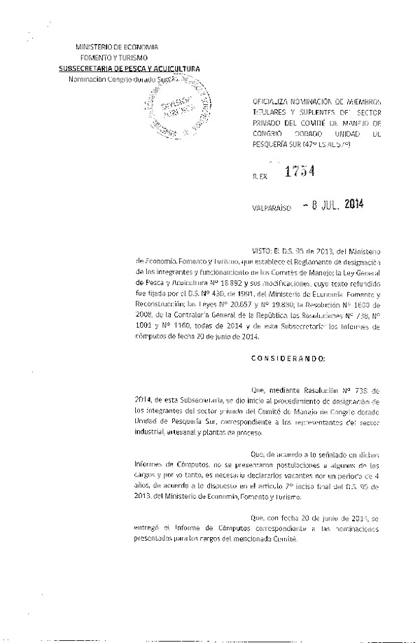 R EX N° 1754-2014 Oficializa Nominación de miembros titulares y suplentes del Sector Privado del Comité de manejo de Congrio dorado (47° L.S. al 57°) (Publicada en Pag. Web 09-07-2014)