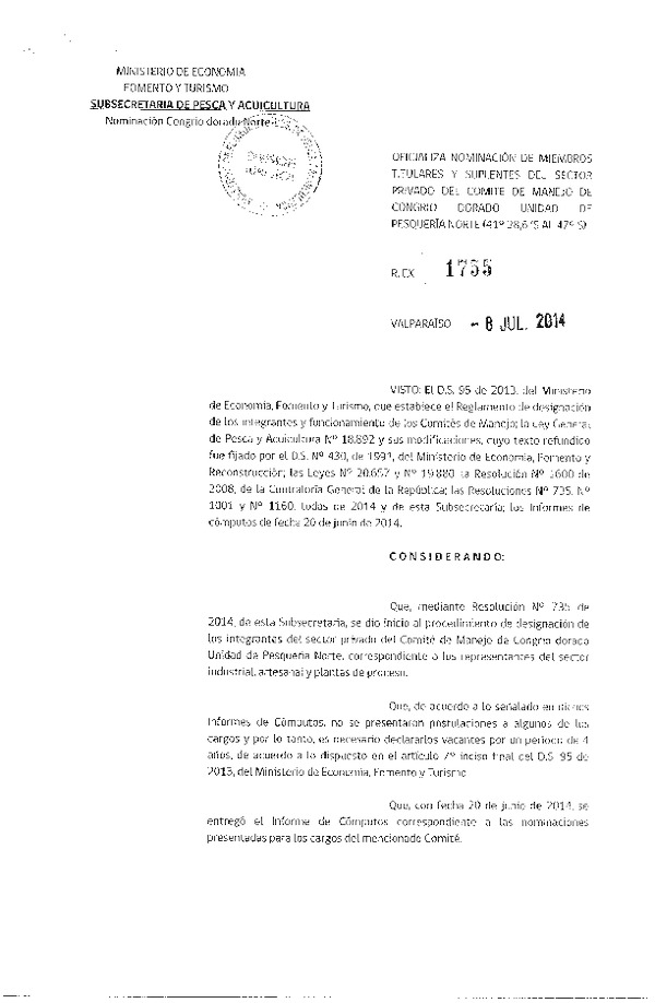 R EX N° 1755-2014 Oficializa Nominación de miembros titulares y suplentes del Sector Privado del Comité de manejo de Congrio dorado (41° 28,6 S' al 47°) (Publicada en Pag. Web 09-07-2014)